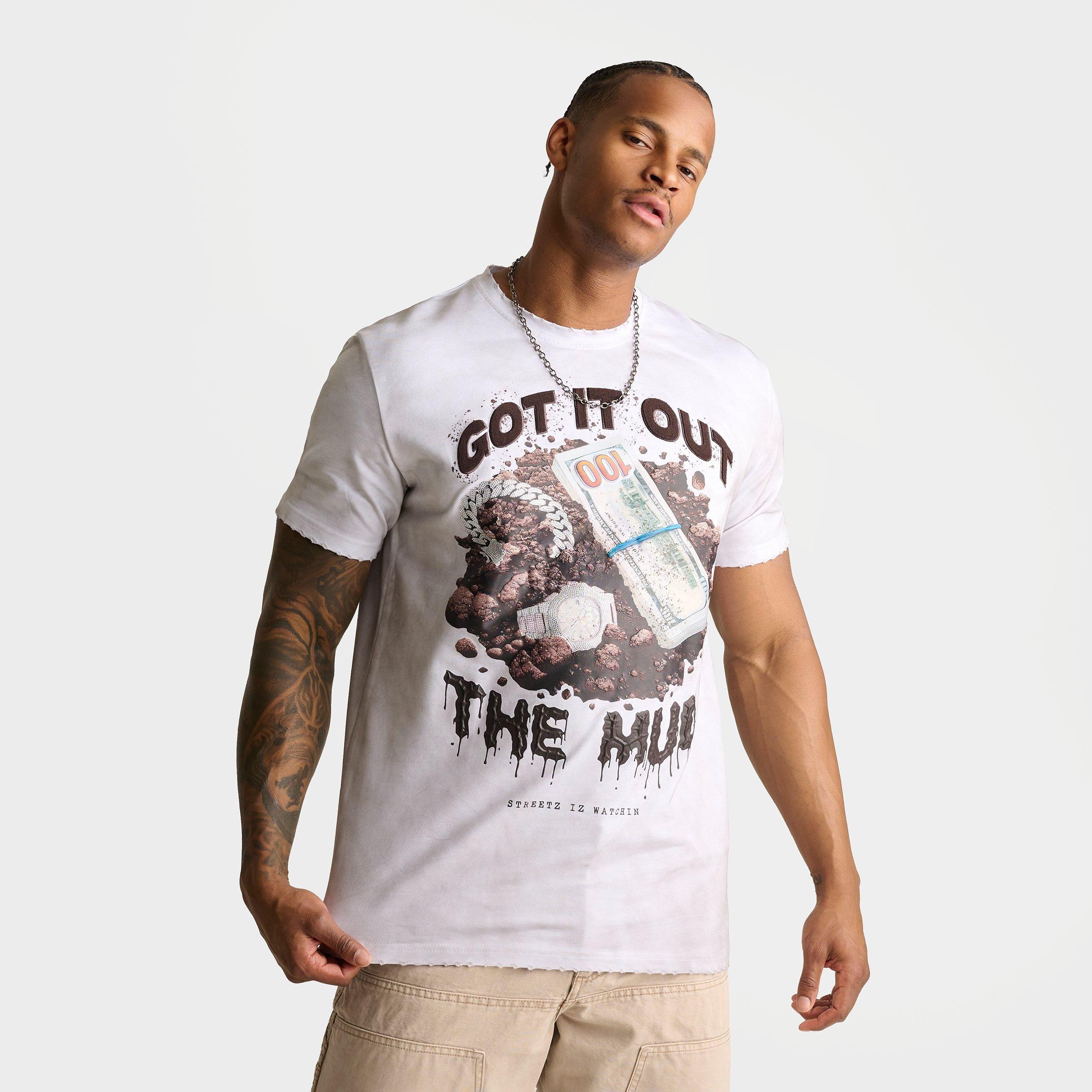 Men's Streetz Is Watchin Got It Out The Mud T-Shirt