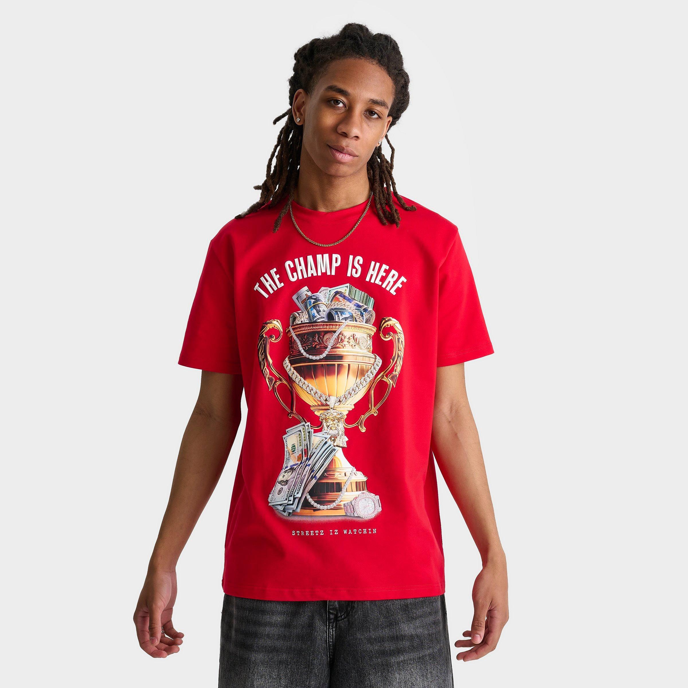 Men's Streetz Iz Watchin Champ Is Here T-Shirt